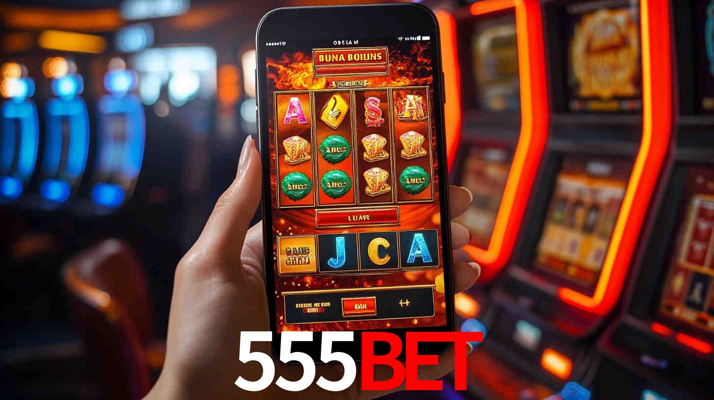 555bet: Jogos de Caça-Níqueis-Altas Recompensas, Roleta-Velocidade, Blackjack-Desafios Máximos